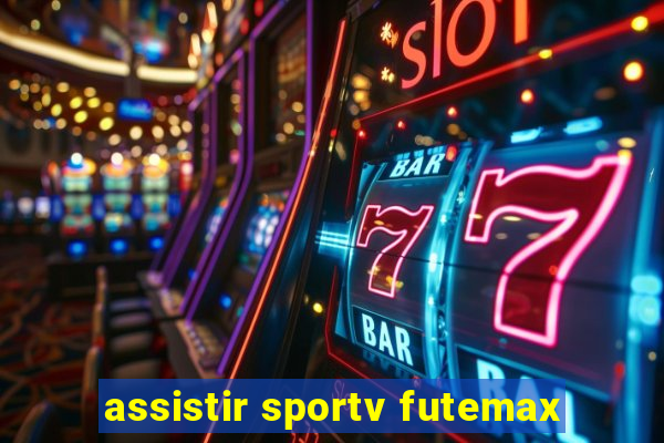 assistir sportv futemax